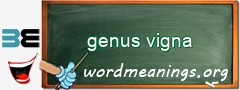 WordMeaning blackboard for genus vigna